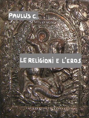 cover image of LE RELIGIONI E L'EROS